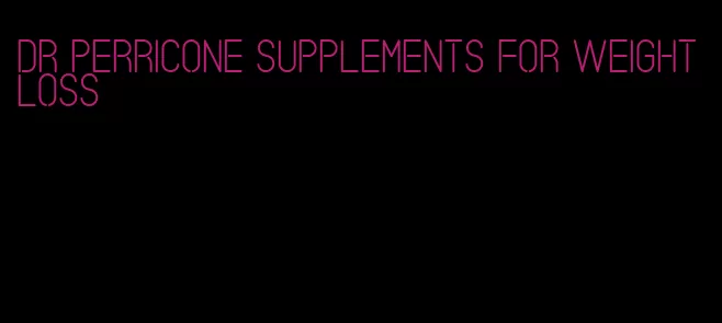 dr Perricone supplements for weight loss