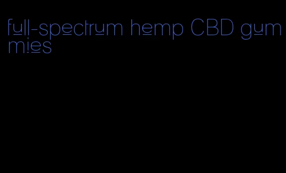 full-spectrum hemp CBD gummies