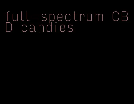 full-spectrum CBD candies