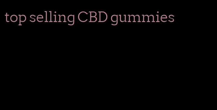 top selling CBD gummies