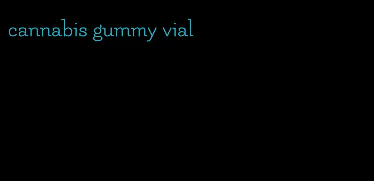 cannabis gummy vial