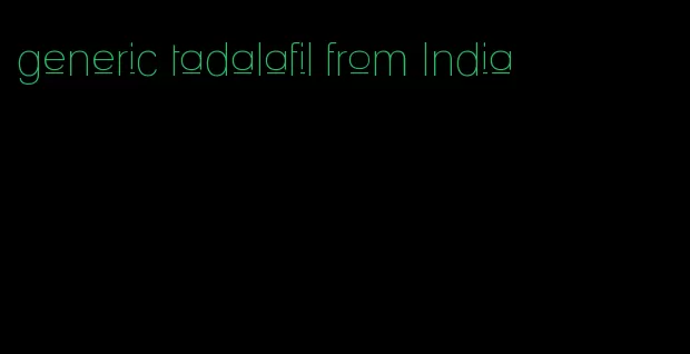 generic tadalafil from India