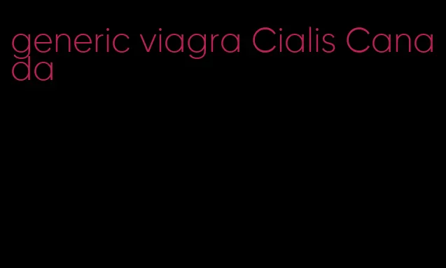 generic viagra Cialis Canada