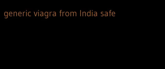 generic viagra from India safe