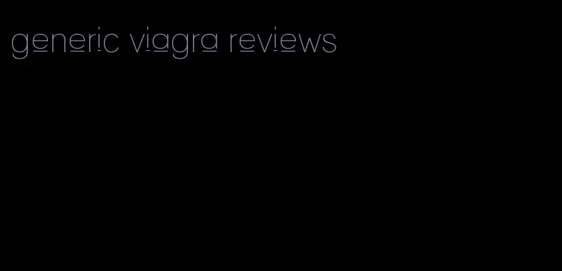 generic viagra reviews