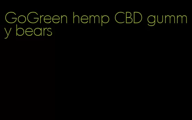 GoGreen hemp CBD gummy bears