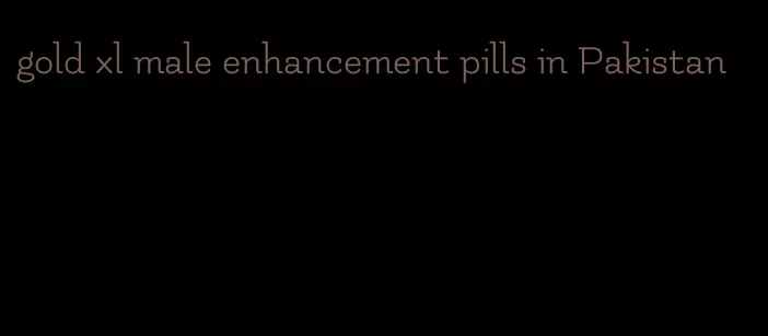 gold xl male enhancement pills in Pakistan