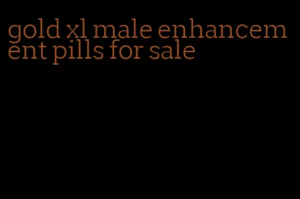 gold xl male enhancement pills for sale