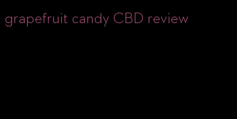 grapefruit candy CBD review