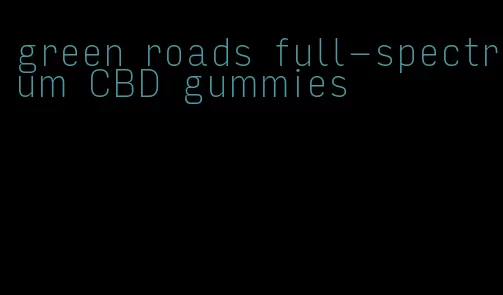 green roads full-spectrum CBD gummies