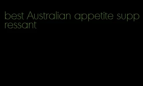 best Australian appetite suppressant