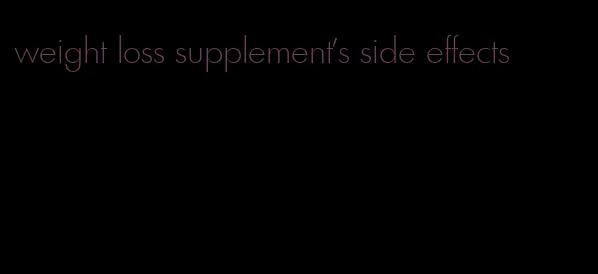 weight loss supplement's side effects