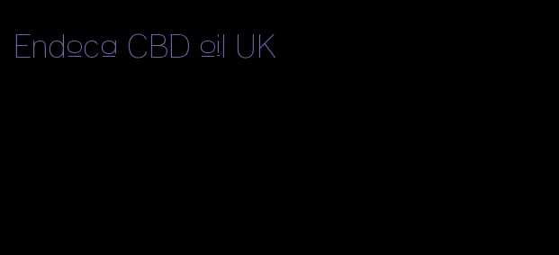 Endoca CBD oil UK