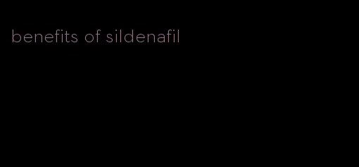 benefits of sildenafil