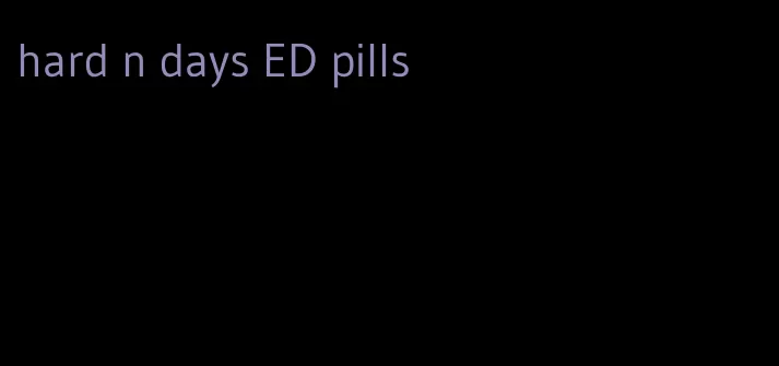 hard n days ED pills