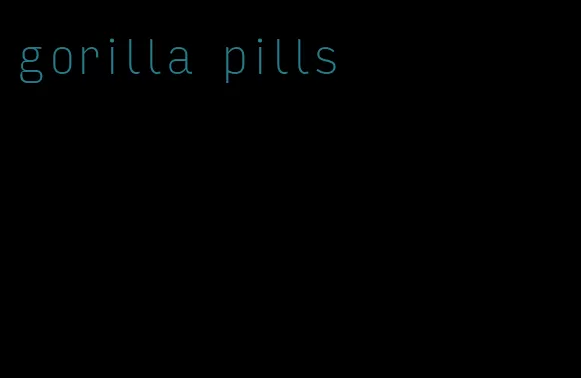 gorilla pills