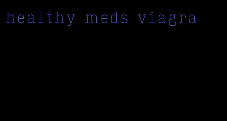 healthy meds viagra