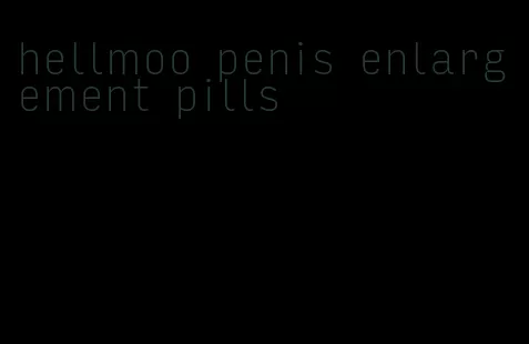 hellmoo penis enlargement pills