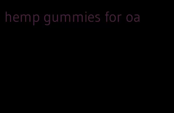 hemp gummies for oa