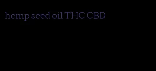 hemp seed oil THC CBD