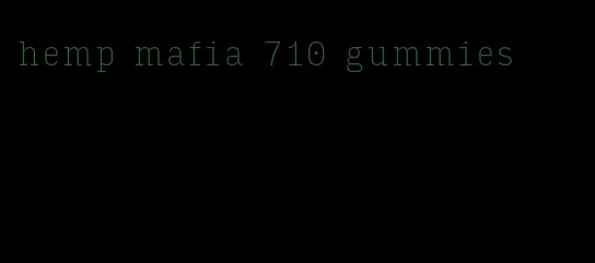 hemp mafia 710 gummies