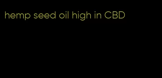 hemp seed oil high in CBD