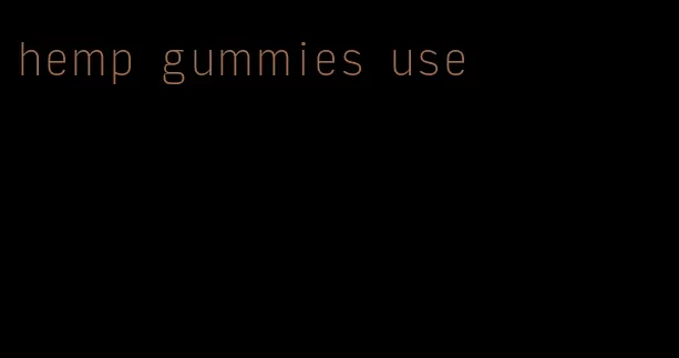 hemp gummies use
