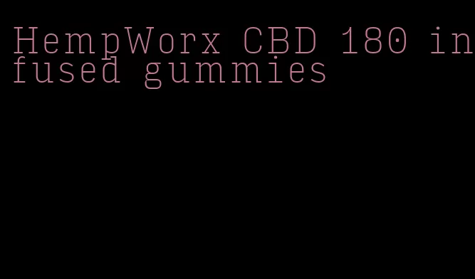 HempWorx CBD 180 infused gummies