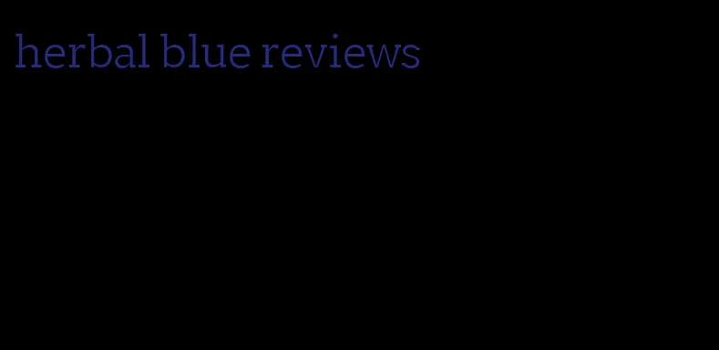 herbal blue reviews
