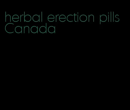 herbal erection pills Canada