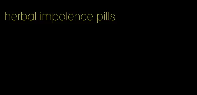 herbal impotence pills