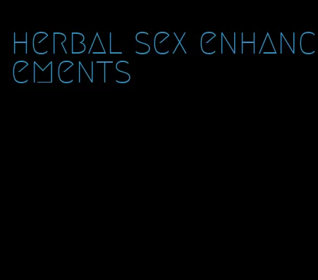 herbal sex enhancements
