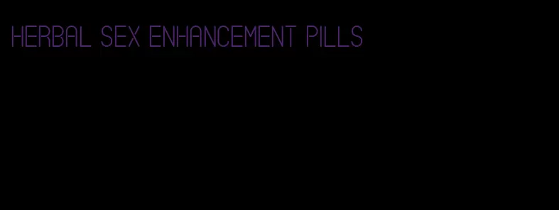 herbal sex enhancement pills
