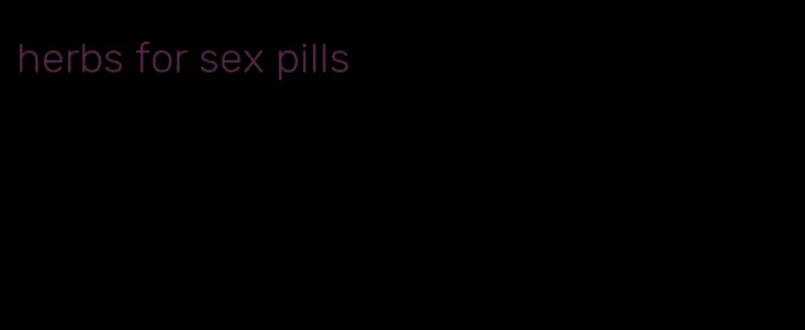 herbs for sex pills