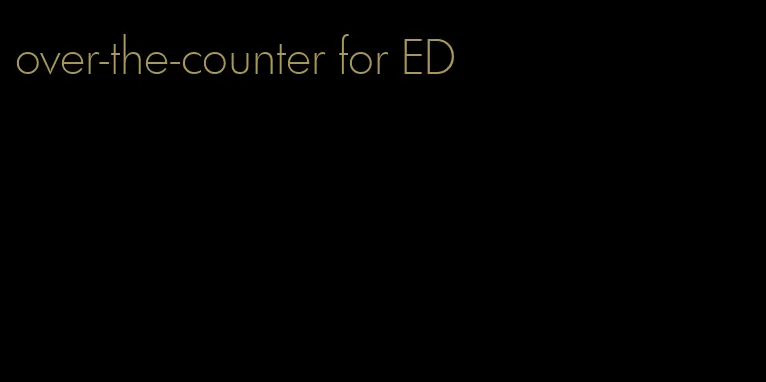 over-the-counter for ED