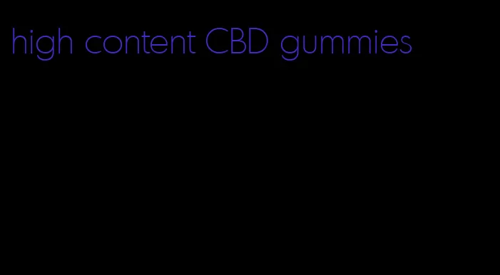 high content CBD gummies