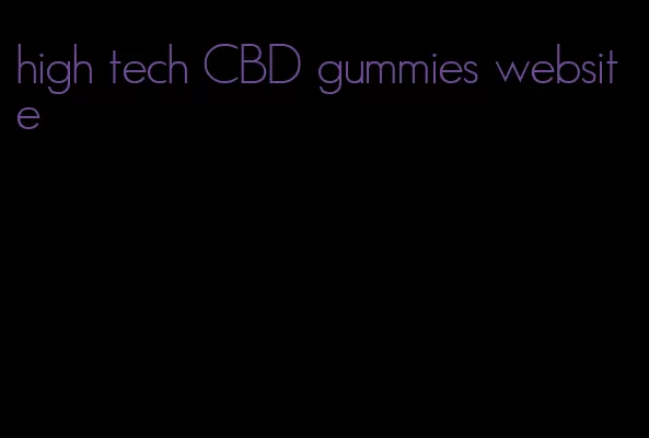 high tech CBD gummies website