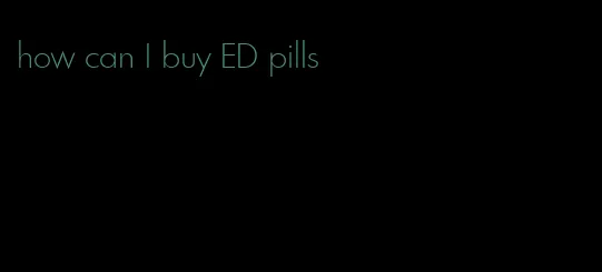 how can I buy ED pills