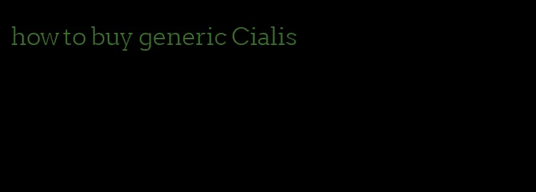 how to buy generic Cialis