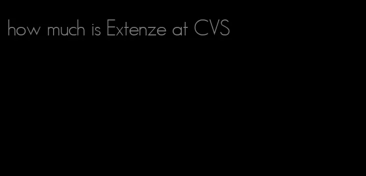 how much is Extenze at CVS