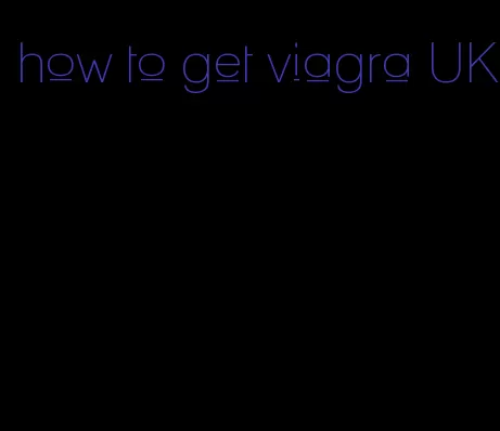 how to get viagra UK