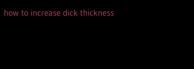 how to increase dick thickness