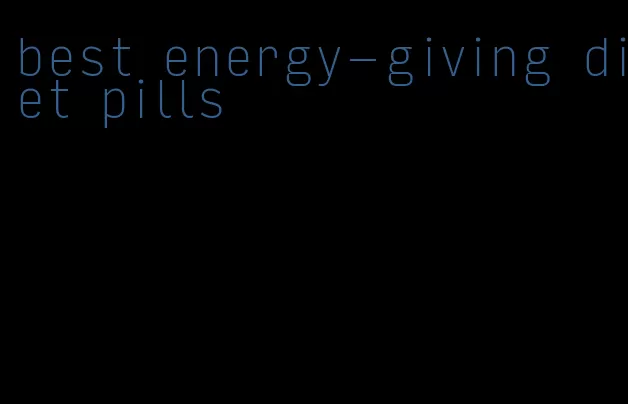 best energy-giving diet pills