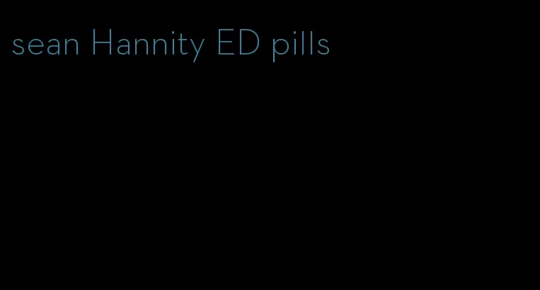 sean Hannity ED pills