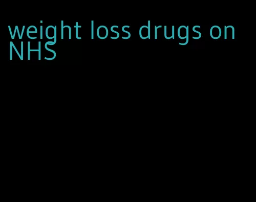 weight loss drugs on NHS