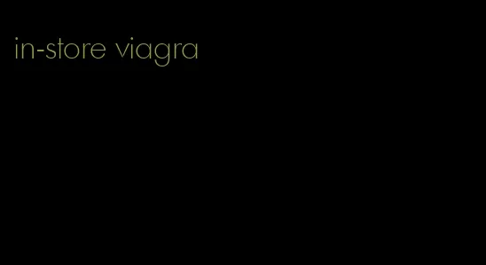in-store viagra