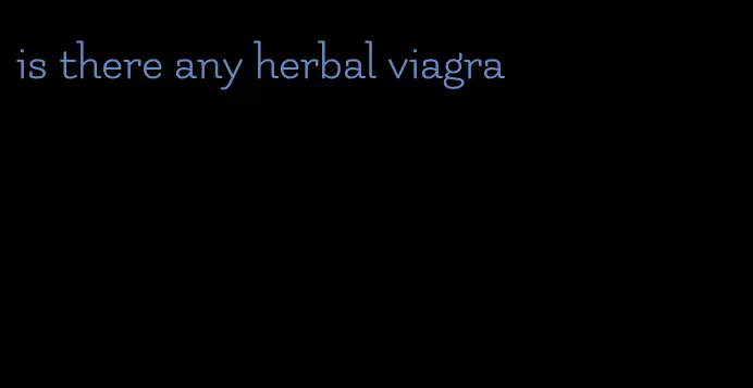 is there any herbal viagra