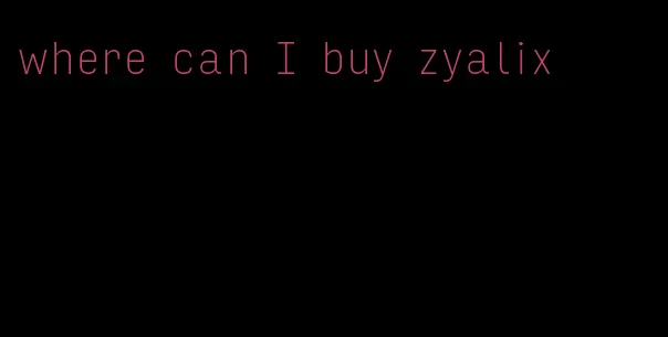 where can I buy zyalix