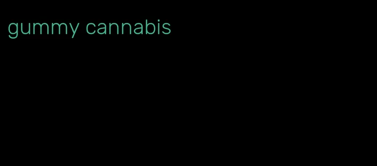 gummy cannabis