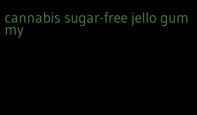 cannabis sugar-free jello gummy